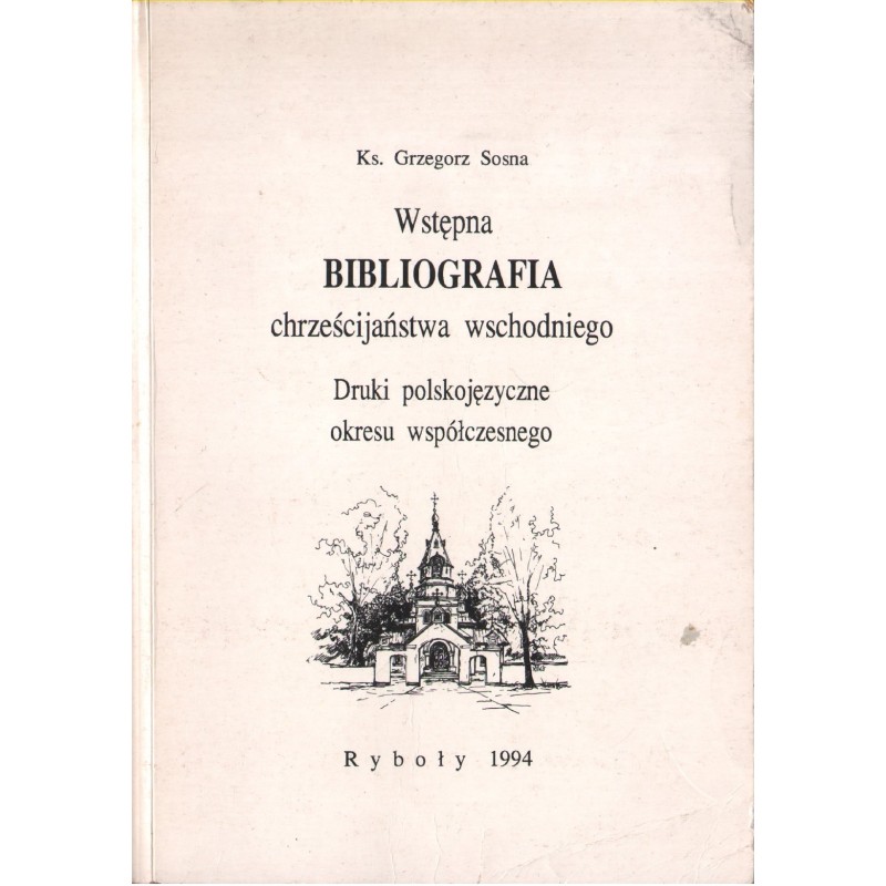 WSTĘPNA BIBLIOGRAFIA CHRZEŚCIJAŃSTWA WSCHODNIEGO