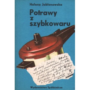 POTRAWY Z SZYBKOWARU Helena Jabłonowska