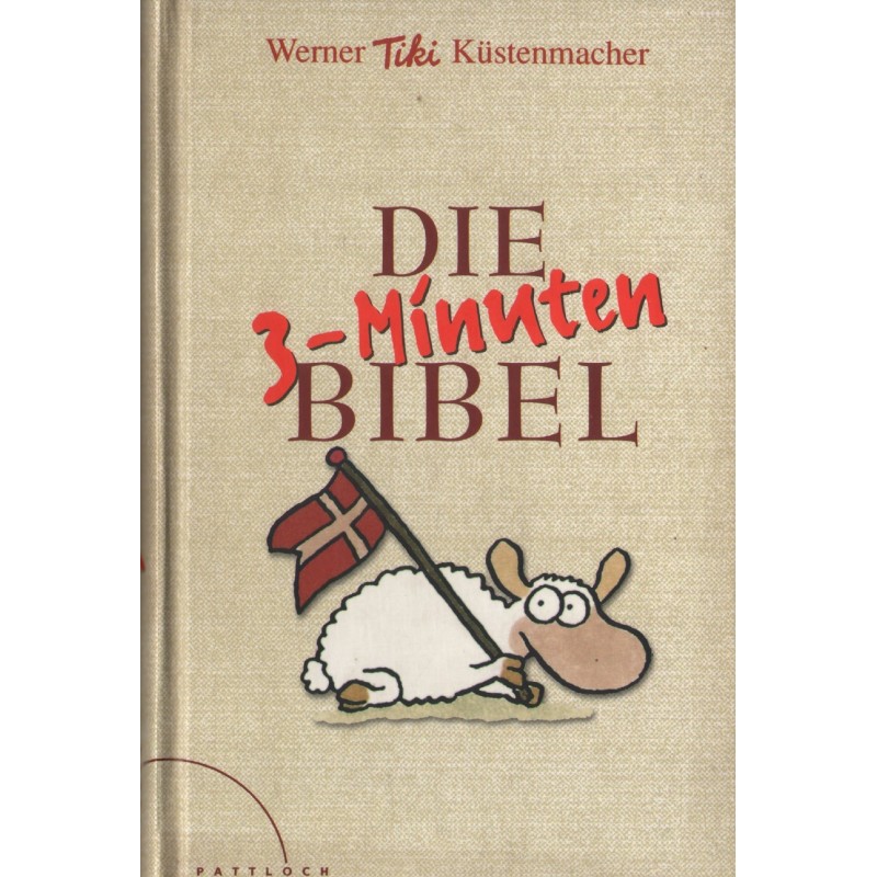 DIE 3-MINUTEN BIBEL Werner Tiki Kustenmacher