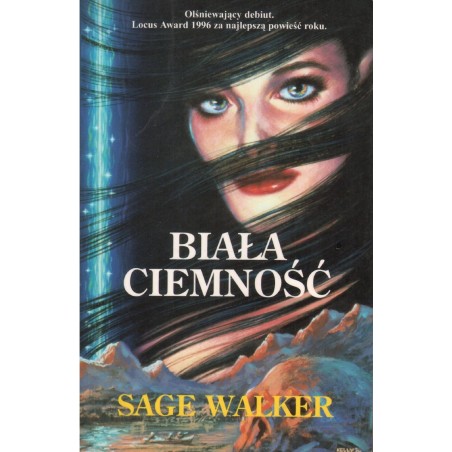 BIAŁA CIEMNOŚĆ Sage Walker