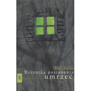 WERONIKA POSTANAWIA UMRZEĆ Paulo Coelho