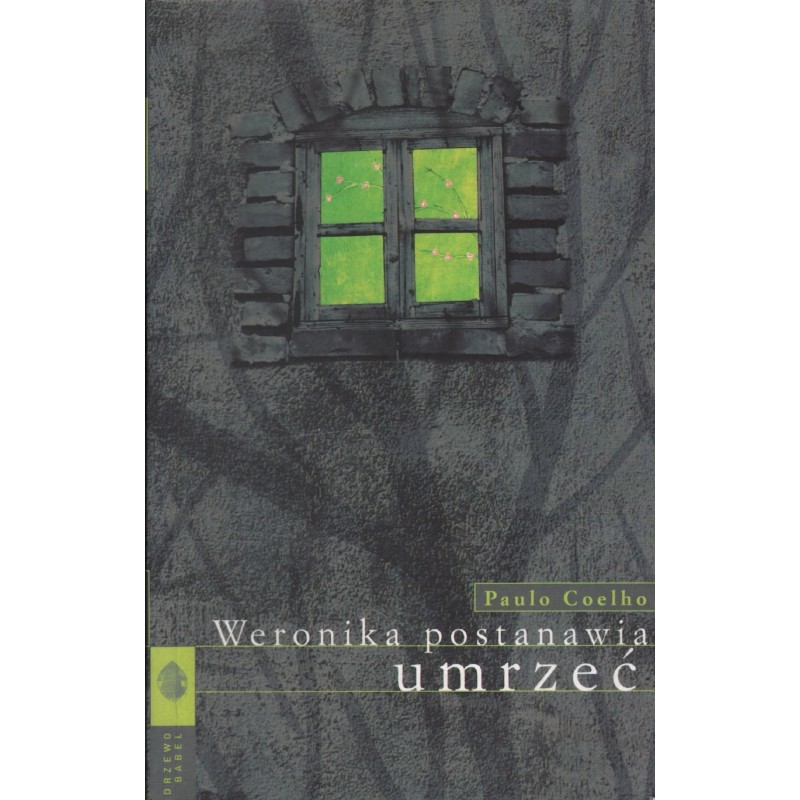 WERONIKA POSTANAWIA UMRZEĆ Paulo Coelho