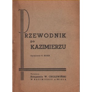 PRZEWODNIK PO KAZIMIERZU K. Bojer