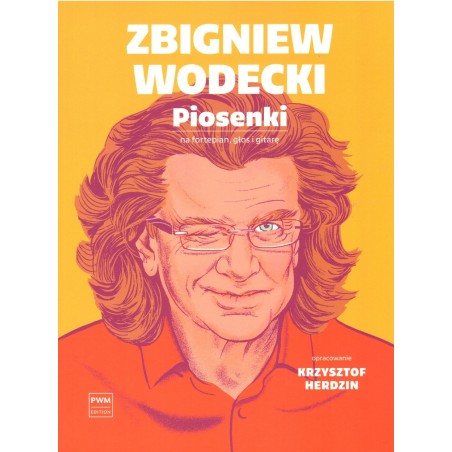 ZBIGNIEW WODECKI: PIOSENKI NA FORTEPIAN, GŁOS I GITARĘ