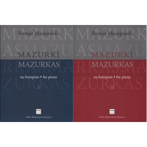 MAZURKI NA FORTEPIAN. CZĘŚĆ I-II Roman Maciejewski
