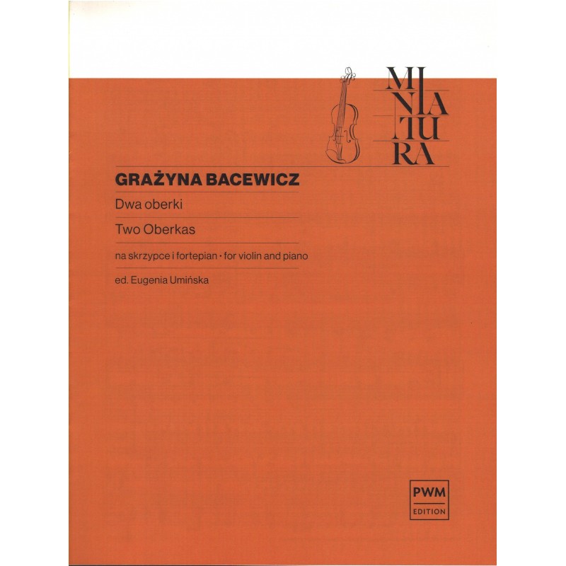 DWA OBERKI NA SKRZYPCE I FORTEPIAN Grażyna Bacewicz