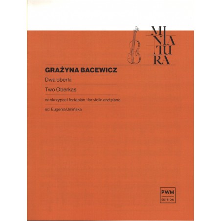 DWA OBERKI NA SKRZYPCE I FORTEPIAN Grażyna Bacewicz