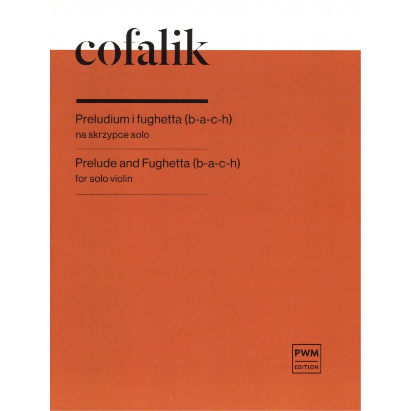 PRELUDIUM I FUGHETTA (B-A-C-H) NA SKRZYPCE SOLO Antoni Cofalik