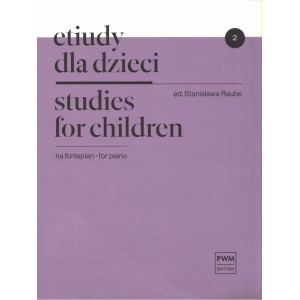 ETIUDY DLA DZIECI NA FORTEPIAN. ZESZYT 2 Stanisława Raube