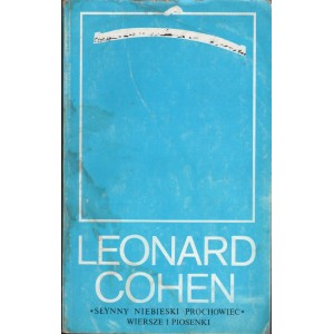 SŁYNNY NIEBIESKI PROCHOWIEC. WIERSZE I PIOSENKI Leonard Cohen