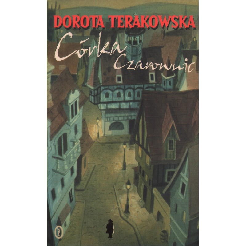 CÓRKA CZAROWNIC Dorota Terakowska