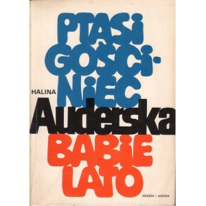 PTASI GOŚCINIEC + BABIE LATO Halina Auderska