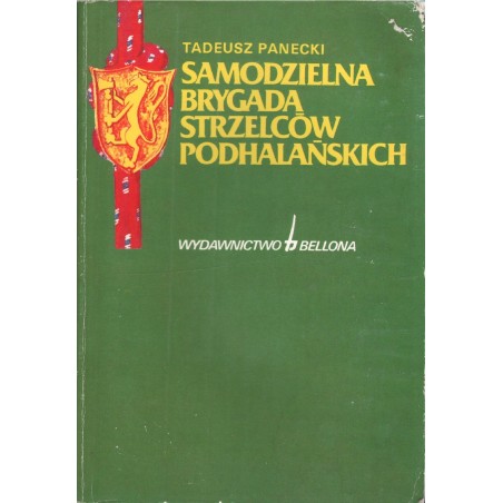 SAMODZIELNA BRYGADA STRZELCÓW PODHALAŃSKICH Tadeusz Panecki