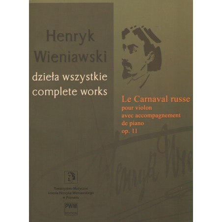 LE CARNAVAL RUSSE NA SKRZYPCE I FORTEPIAN OP. 11 Henryk Wieniawski