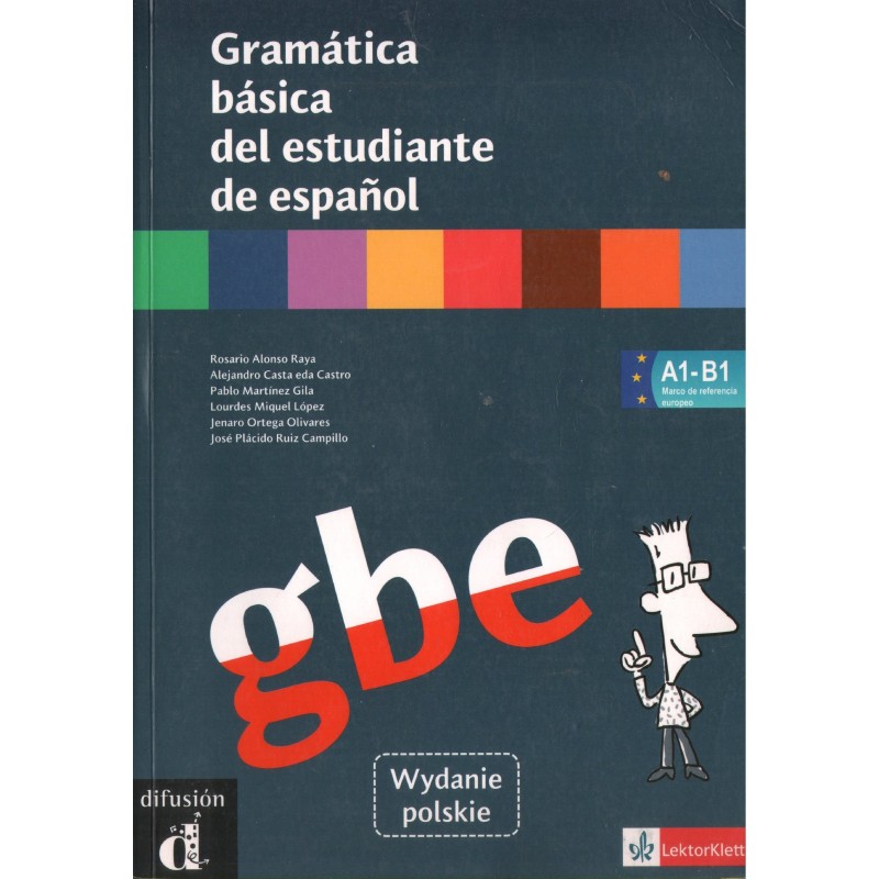GRAMATICA BASICA DEL ESTUDUANTE DE ESPANOL. A1-B1