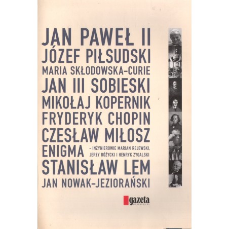 WIELCY POLACY, KTÓRZY ZMIENILI ŚWIAT
