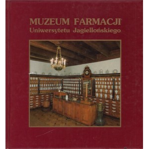MUZEUM FARMACJI UNIWERSYTETU JAGIELLOŃSKIEGO