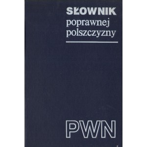 SŁOWNIK POPRAWNEJ POLSZCZYZNY