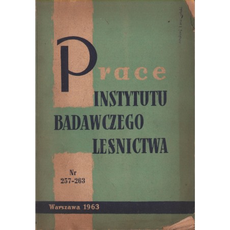PRACE INSTYTUTU BADAWCZEGO LEŚNICTWA NR 257-263
