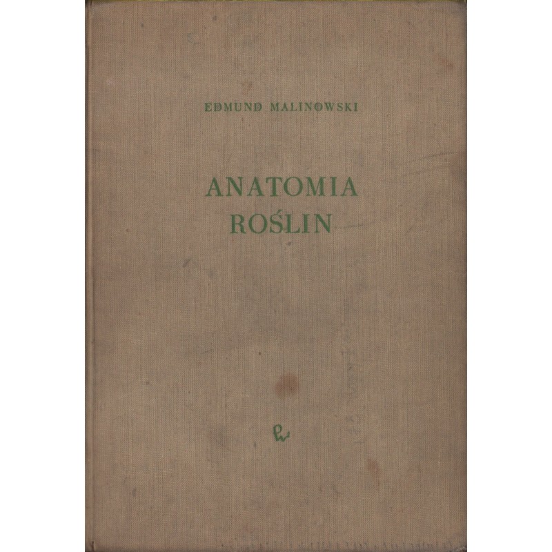 ANATOMIA ROŚLIN Edmund Malinowski