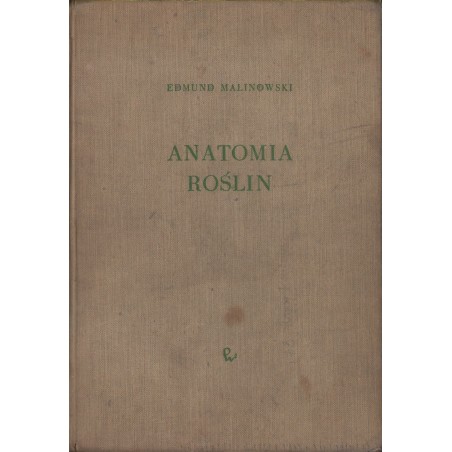 ANATOMIA ROŚLIN Edmund Malinowski