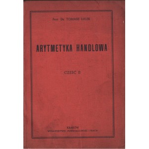 ARYTMETYKA HANDLOWA. CZĘŚĆ II Tomasz Lulek