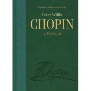 CHOPIN W BRYTANII Peter Willis