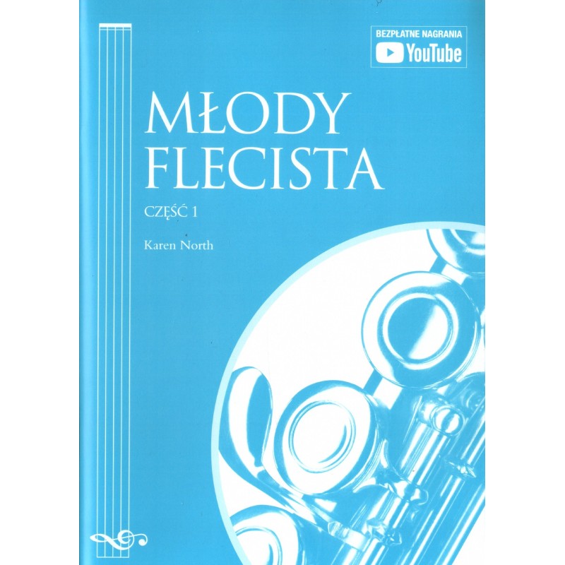 MŁODY FLECISTA. SZKOŁA GRY DLA POCZATKUJĄCYCH 1 Karen North