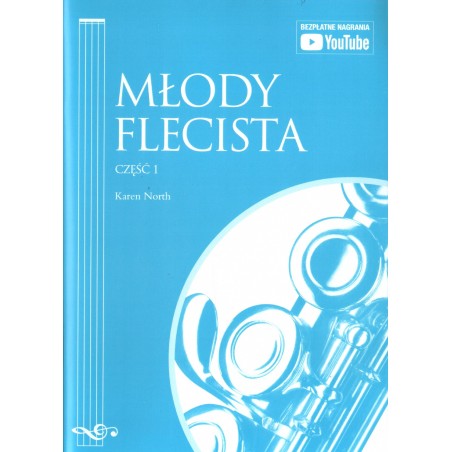 MŁODY FLECISTA. SZKOŁA GRY DLA POCZATKUJĄCYCH 1 Karen North