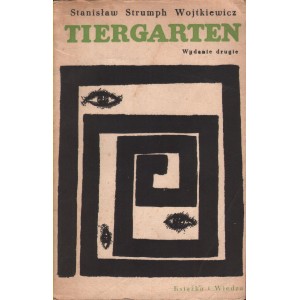 TIERGARTEN. POWIEŚĆ Z LAT 1939-1945 Stanisław Strumph Wojtkiewicz