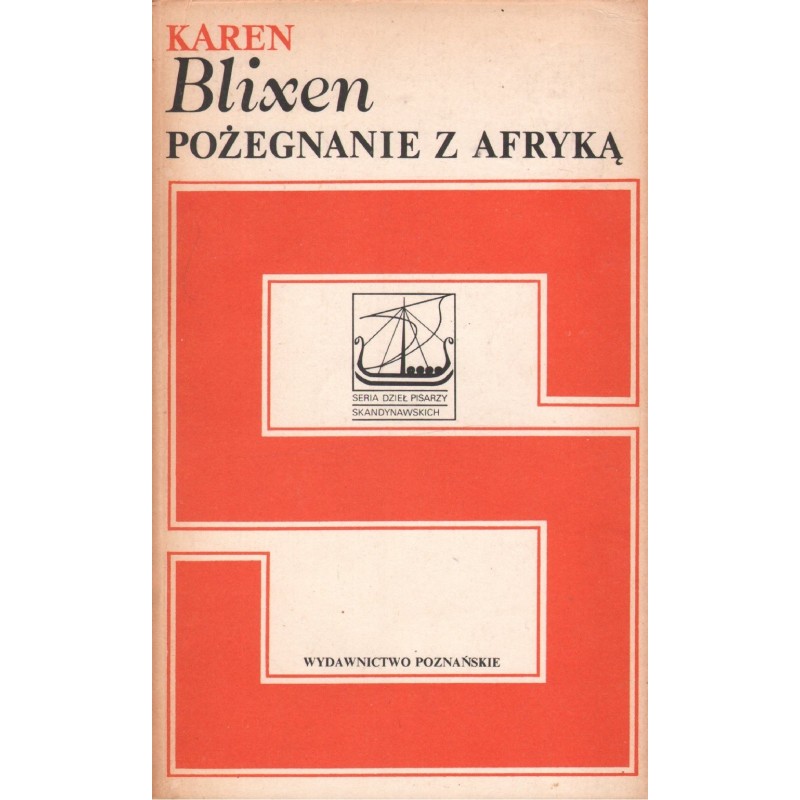 POŻEGNANIE Z AFRYKĄ Karen Blixen