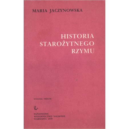 HISTORIA STAROŻYTNEGO RZYMU Maria Jaczynowska