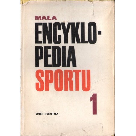 MAŁA ENCYKLOPEDIA SPORTU. TOM 1-2