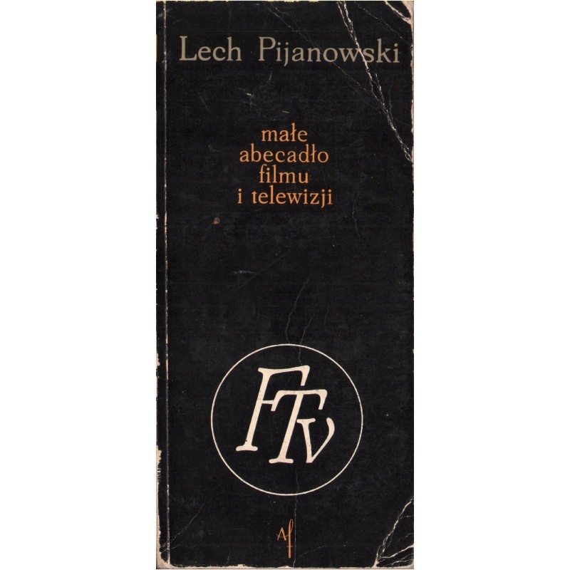 MAŁE ABECADŁO FILMU I TELEWIZJI Lech Pijanowski