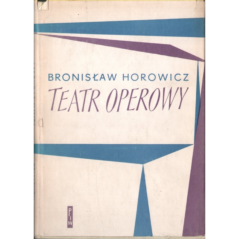 TEATR OPEROWY Bronisław Horowicz