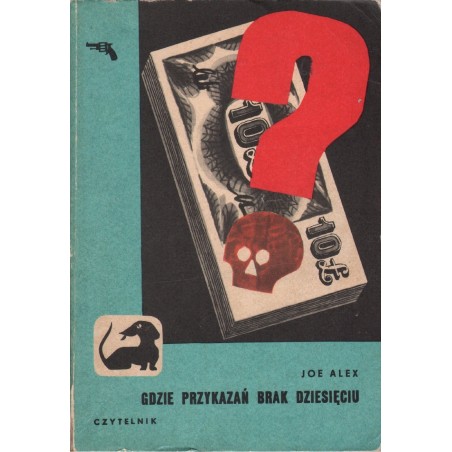 GDZIE PRZYKAZAŃ BRAK DZIESIĘCIU Joe Alex