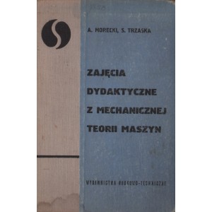 ZAJĘCIA DYDAKTYCZNE Z MECHANICZNEJ TEORII MASZYN