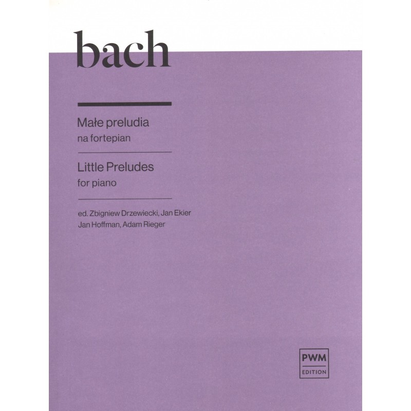 MAŁE PRELUDIA NA FORTEPIAN Johann Sebastian Bach