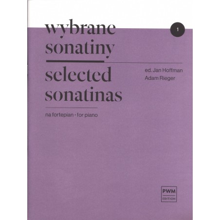 WYBRANE SONATINY NA FORTEPIAN. ZESZYT 1 Jan Hoffman, Adam Rieger