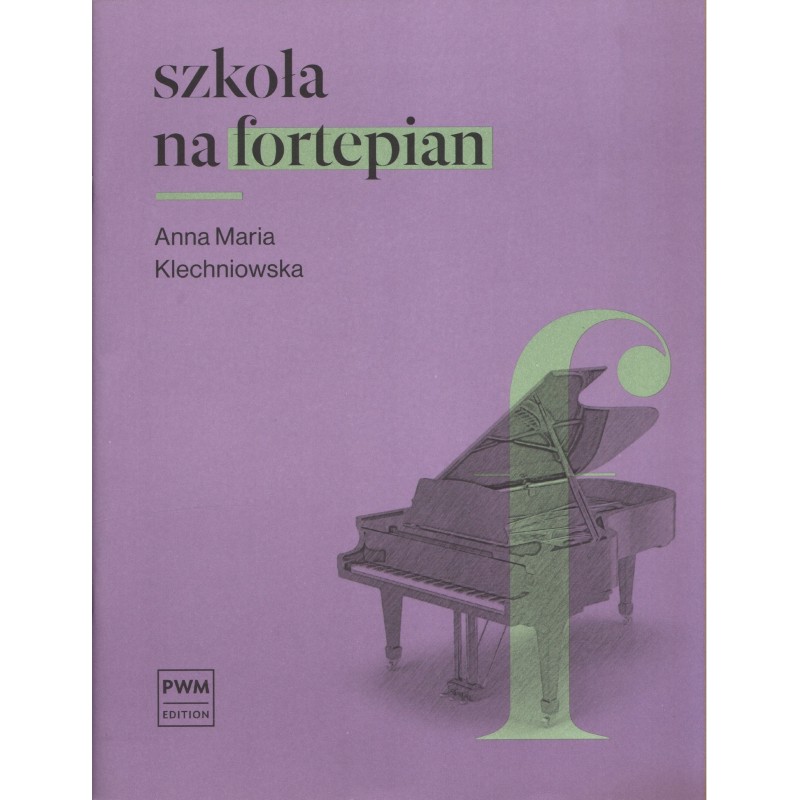 SZKOŁA NA FORTEPIAN Anna Maria Klechniowska