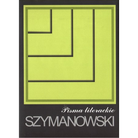 PISMA 2: PISMA LITERACKIE Karol Szymanowski