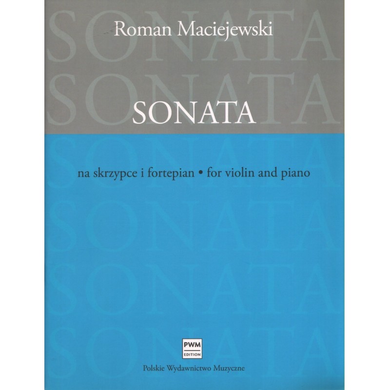 SONATA NA SKRZYPCE I FORTEPIAN Roman Maciejewski