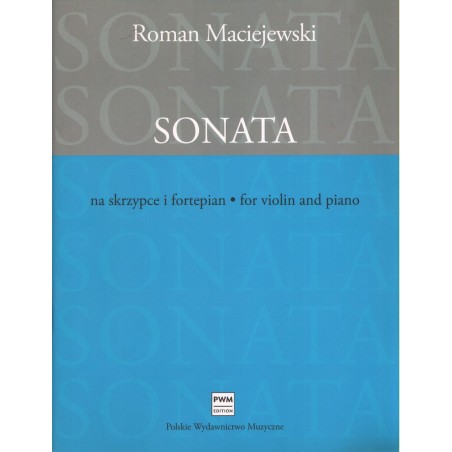 SONATA NA SKRZYPCE I FORTEPIAN Roman Maciejewski