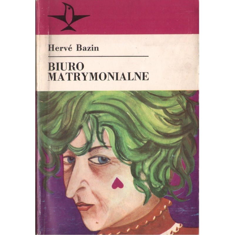 BIURO MATRYMONIALNE. OPOWIADANIA Herve Bazin