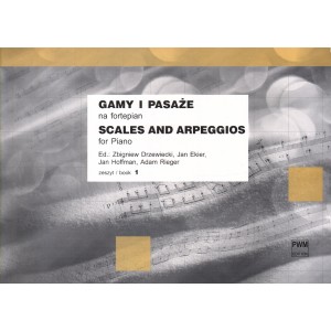 GAMY I PASAŻE NA FORTEPIAN. ZESZYT 1 Zbigniew Drzewiecki, Jan Ekier, Jan Hoffman, Adam Rieger