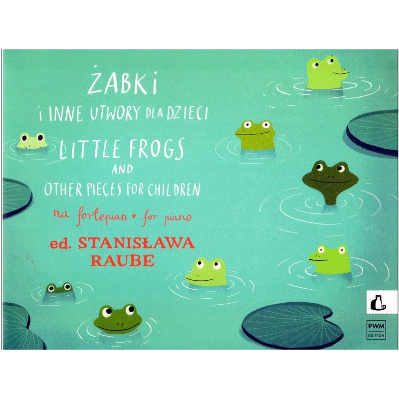 Żabki i inne utwory dla dzieci na fortepian  Stanisława Raube