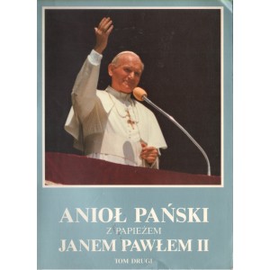 ANIOŁ PAŃSKI Z PAPIERZEM JANEM PAWŁEM II. TOM II