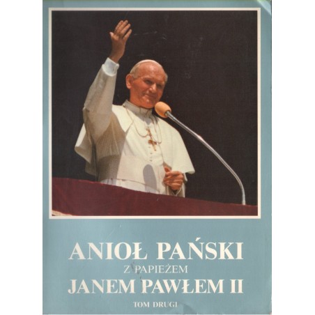 ANIOŁ PAŃSKI Z PAPIERZEM JANEM PAWŁEM II. TOM II
