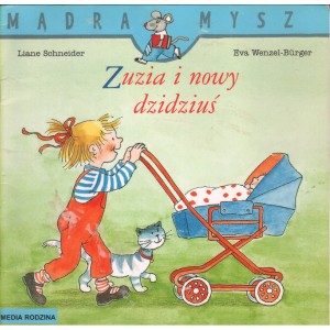 ZUZIA I NOWY DZIDZIUŚ Liane Schneider
