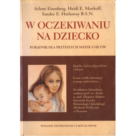 W OCZEKIWANU NA DZIECKO. PORADNIK DLA PRZYSZŁYCH MATEK I OJCÓW